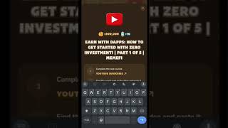 EARN WITH DAPPS: HOW TO GET STARTED WITH ZERO INVESTMENT! | PART 1 OF 5 | MEMEFI #memefi