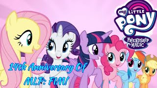 14th Anniversary Of MLP: Friendship Is Magic! #mylittlepony