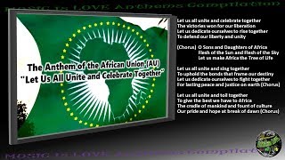 African Union Members Flags & Anthem "Let Us All Unite & Celebrate Together" INSTRUMENTAL w/lyrics