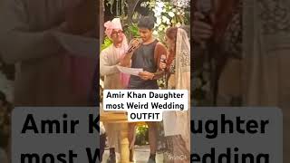 Amir Khan Daughter Most Weird Wedding Outfit #shorts #Shorts #short #Short #ytshorts