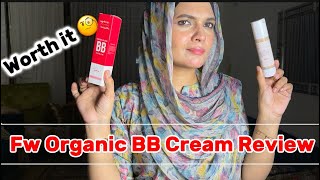 FW ORGANIC BB CREAM HONEST REVIEW | BB CREAM