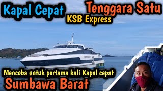 kapal cepat Tano kayangan Lombok KSB express yang recommended, cepat dan harga bersahabat