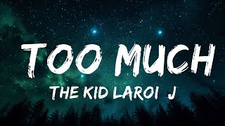 The Kid LAROI, Jung Kook, Central Cee - TOO MUCH | 1hour Lyrics