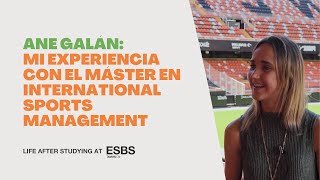 Cursando el Máster en International Sports Management y trabajando en el Valencia CF - Ane Galán