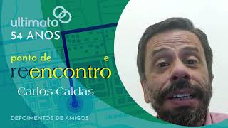 Ultimato 54 anos - Depoimento  Carlos Caldas