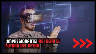 Así será el futuro del retail