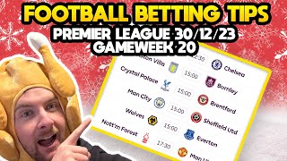 Premier League Football Betting Tips Gameweek 20 | 30/12/23