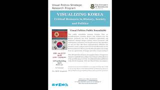 Visualizing Korea: Critical Moments in History, Society and Politics