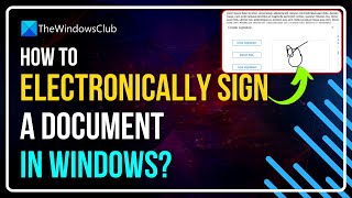 How to electronically sign a document in Windows11