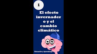 EL EFECTO INVERNADERO Y EL CAMBIO CLIMÁTICO 13 DATOS QUE NO CONOCIAS PARTE 3