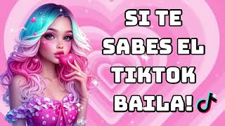 🥰 Si Te Sabes El Tiktok Baila -2024 🥰