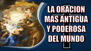 LA ORACION MAS ANTIGUA Y PODEROSA DEL MUNDO