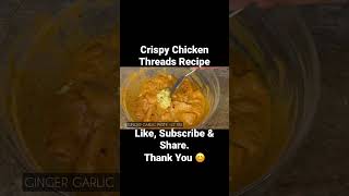 Crispy Chicken Threads Recipe #reels #shortsvideo #shorts #yt #ytviral #ytshorts