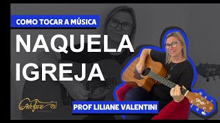 Como tocar a Música Naquela Igreja