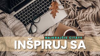 MOTIVAČNÉ VIDEO / najkrajšie motivačné citáty o živote 💚💚💚