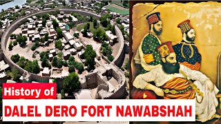 Dalel Dero Fort Nawabshah Sakrand  | History | Detailed Explained in Urdu | InsightfulLensTv