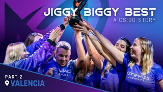 Jiggy Biggy Best A CS:GO Story: Valencia Часть 2