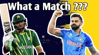 What a Match: Pakistan vs India : t20 world cup 2022