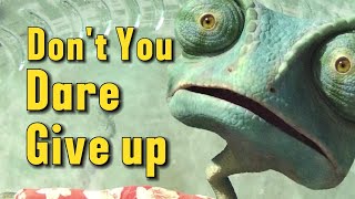 Don't You Dare Give Up (Motivational Video)