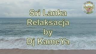 Relaksacja Sri Lanka by Dj KameYa