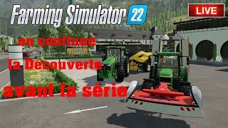 😁(FS22) ON CONTINUE LA DECOUVERTE AVANT LA SERIE😂 (MULTI)🚜