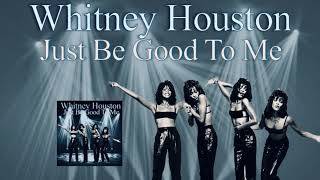 WHITNEY HOUSTON - JUST BE GOOD TO ME (JOHNNY VICIOUS AI REMIX Version) #deborahcox #whitneyhouston