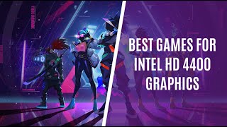 Top 10 Games for Intel HD 4400 Graphics