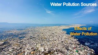 Causes of Water Pollution| Ocean Pollution| Pollution disease| Effects of water pollution| ecosystem