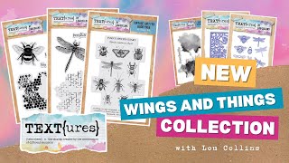 TEXT{ures} Wings & Things Collection Overview with Lou Collins