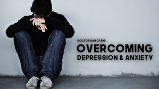 GET THROUGH IT - Doctor Dan Craig Motivational Video (overcome depression & anxiety!)