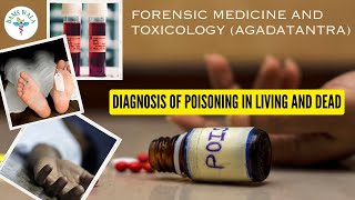 Diagnosis of poisoning in living and dead || Forensic medicine and toxicology (Agadatantra)