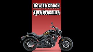 How to check the tyre pressures on your Kawasaki Vulcan S