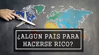 ¿Cuál es mejor país del mundo para hacerse rico?