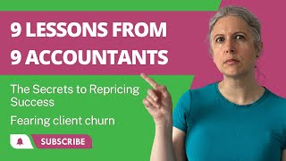 9 Lessons from 9 Accountants: The Secrets to Repricing Success - Fearing Client Churn