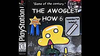 The Awoglet How 6 OST- Davemension