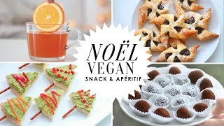 NOËL VEGAN | Apéritifs et Snacks Sucrés | Alice Esmeralda