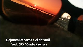 CRX x Ohwbe x Yehova - Zi de vară