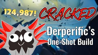 So I tried Derperific's One-Shot Build..