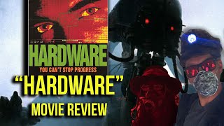 "Hardware" Movie Review