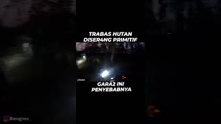 TRABASS HUTAN diser4ng primitif!! #motovlog #shorts #motovlogindonesia