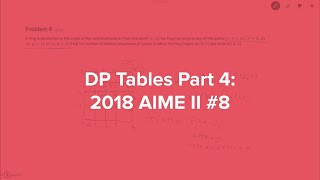 DP Tables Part 4: 2018 AIME II #8