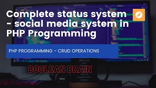 Complete Status System - Social Media Clone in Core PHP - Structured Programming