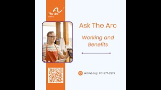 Ask The Arc_Working and Benefits