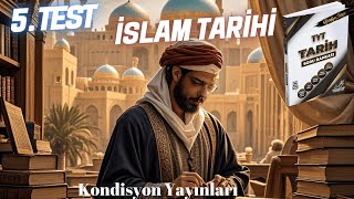 İslam Tarihi 5  TEST #tarih #islamtarihi