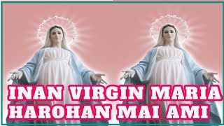 Ita Nain Feto Virgin Maria  tun iha Bobanaro // Inan Virgin Maria harohan Mai Ami.