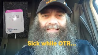 OTR While Your Sick... (It Sucks) #trucking #trucker