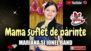 Mama suflet de parinte 💖 Mariana si Ionel band