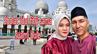 Sholat idul fitri sama suami bule di Indonesia selamat hari raya idul fitri