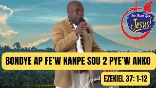 BONDYE AP FE’W KANPE SOU 2 PYE’W ANKO  | 12/17/2023 | Bishop Pastor Serge Rejouis