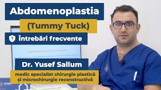 Abdomenoplastia (operația Tummy Tuck) | Întrebări Frecvente cu Dr. Yusef Sallum